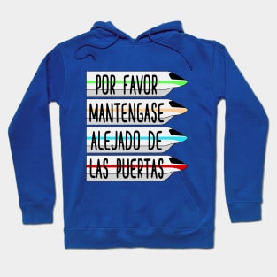 Por Favor Mantegase Alejado De Las Puertas Hoodie